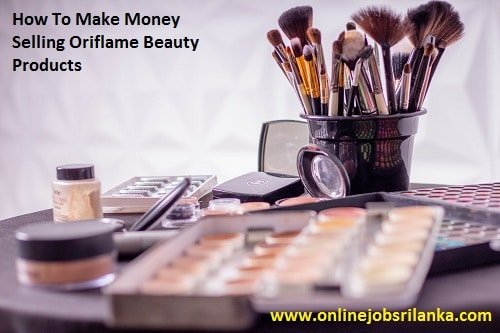 How To Make Money Selling Oriflame Beauty Products