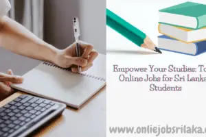 Online Jobs for Sri Lankan Students